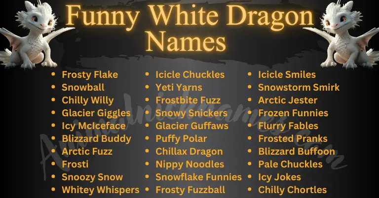 Funny White Droagon Names